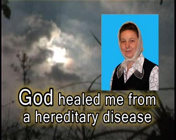 God healed me from a hereditary disease